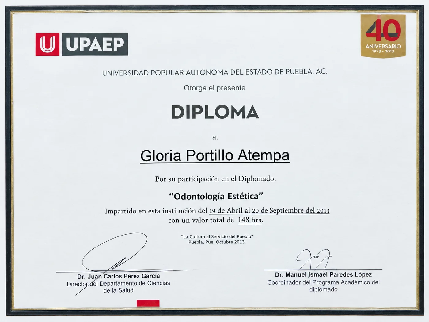Diploma de la UPAEP por el diplomado en Odontología Estética, de 148 horas, cursado en 2013